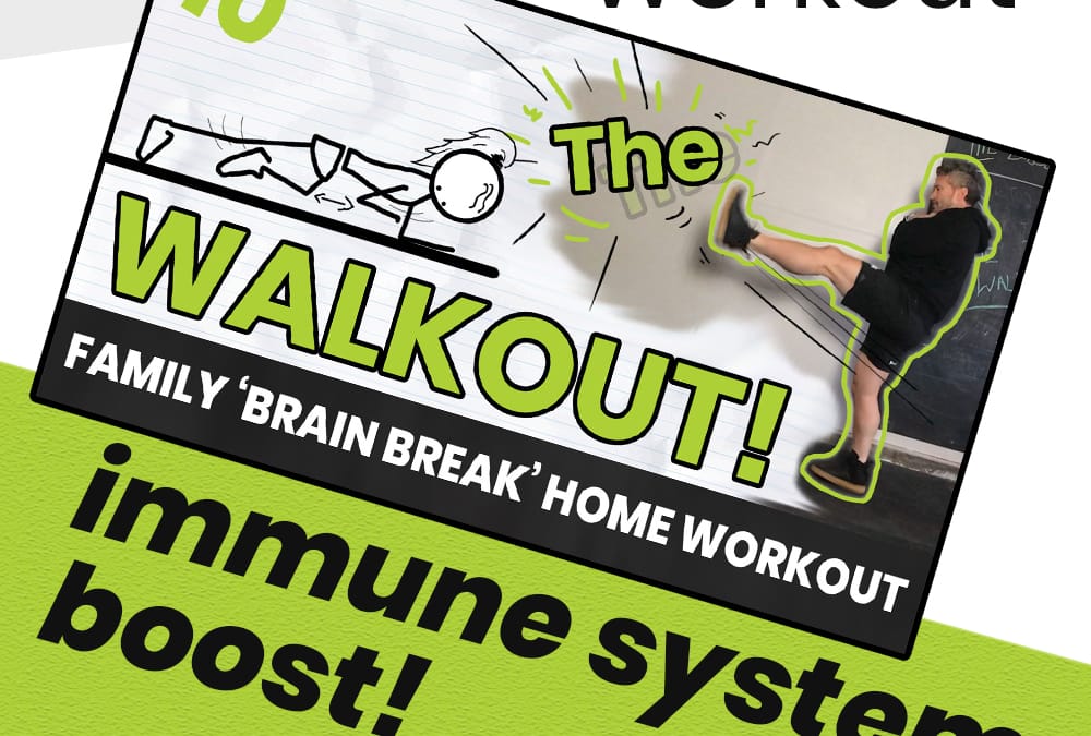 Kids & Family At Home Workout Number 10: ‘WALKOUT’