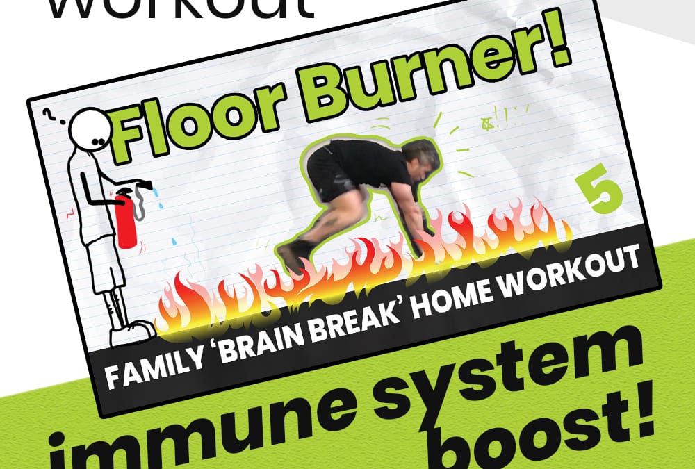 Kids & Family At Home Workout Number 5 ‘FLOOR BURNER’